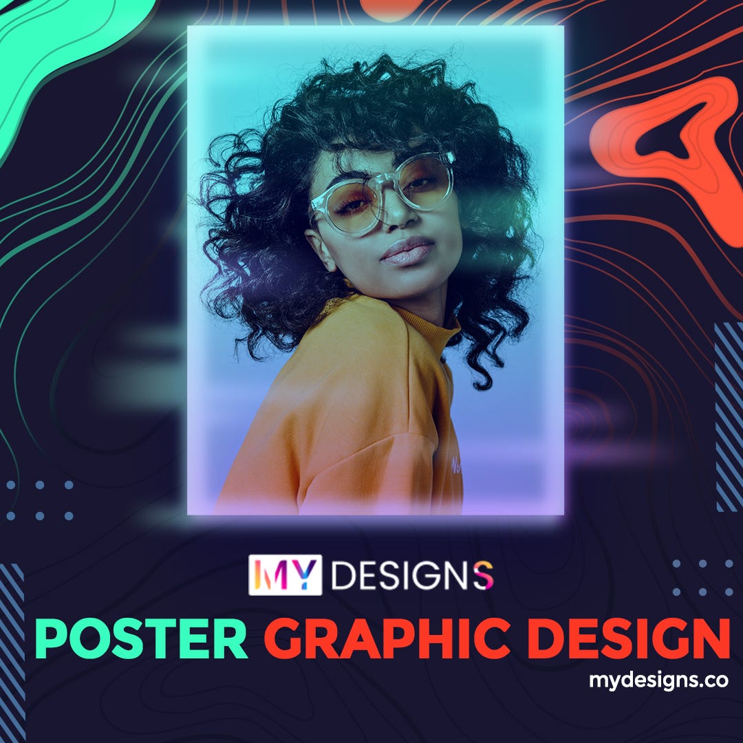 The Art of Poster Graphic Design: How to Create Eye-Catching Posters That  Stand Out in a Crowded Market | by MyDesigns | Medium