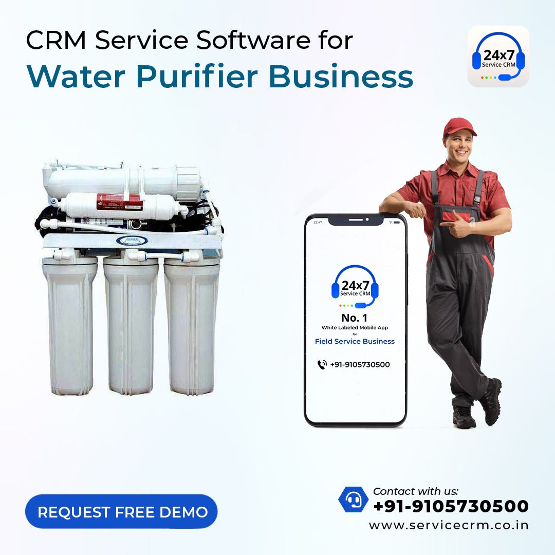 Best water purifier service software — Service CRM by Service CRM Software Medium