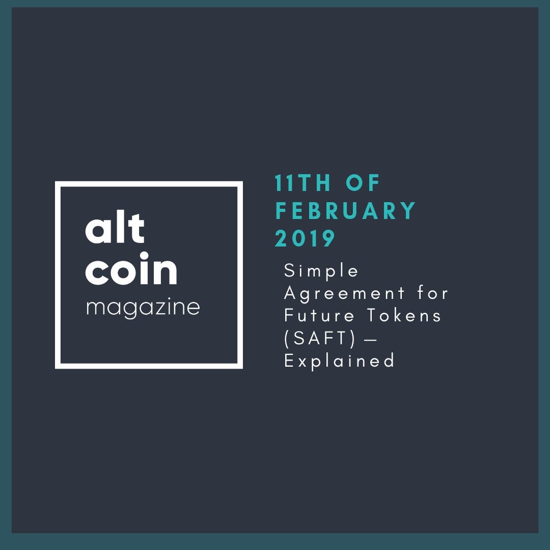 Simple Agreement for Future Tokens (SAFT) — Explained | by Marko Vidrih |  The Capital | Medium
