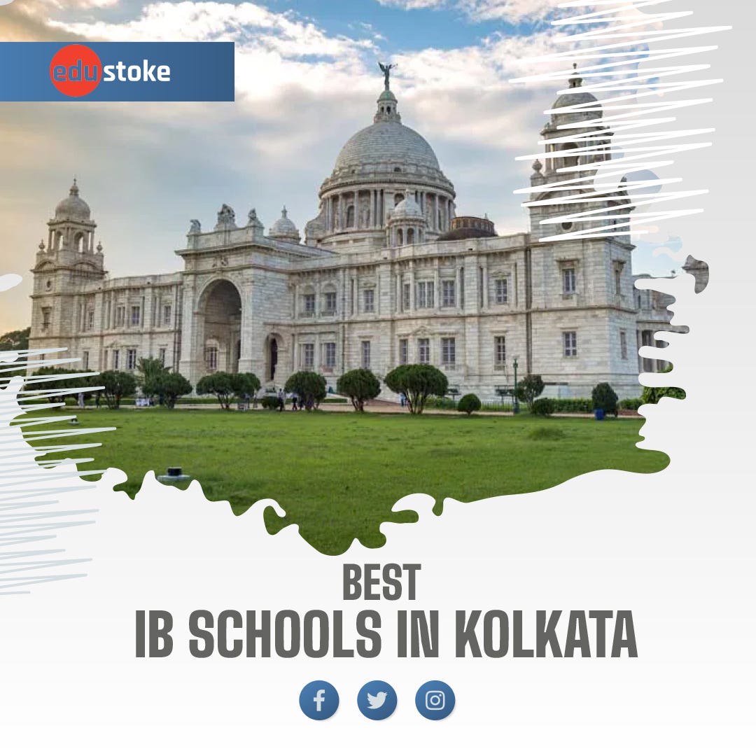Best IB Schools in Kolkata 20232024 by Venkatramana Chakala Medium