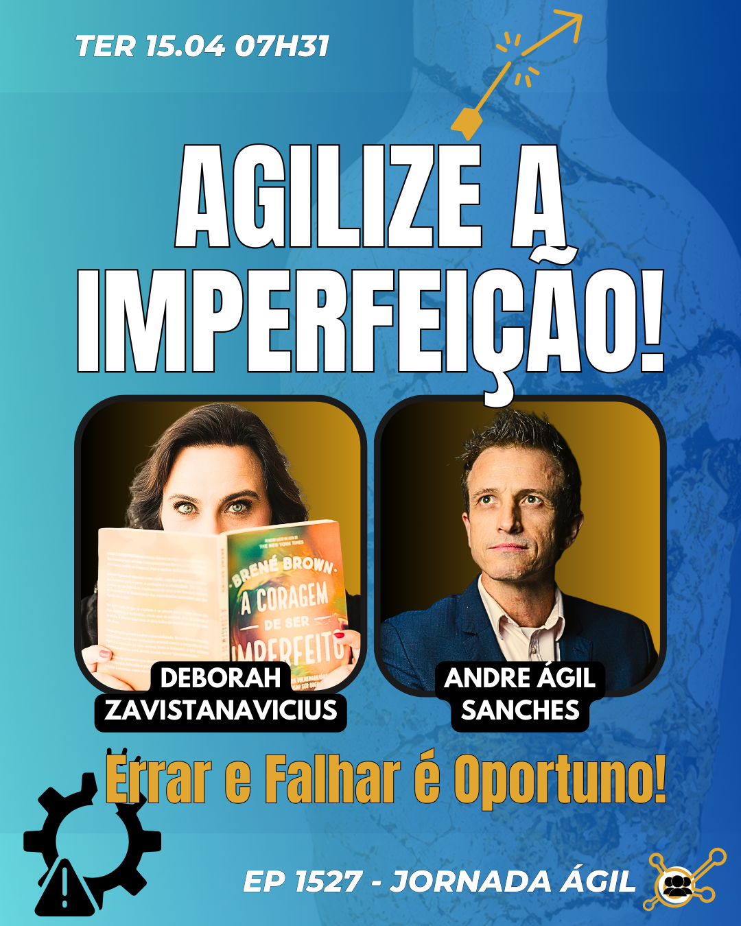 🎙️ Maravilhoso dia #AGIL para estar ON na #Imperfeicao nos #Erros e #Falhas