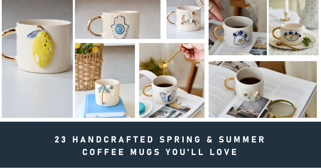 23 Handcrafted Spring & Summer Coffee Mugs You'll Love | by Enjoy