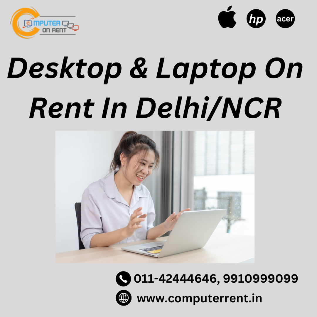 Laptops Desktops On Rent In Delhi & Ncr Delhi Desktop & Laptop On Rent in Delhi/NCR - Computer on rent - Medium