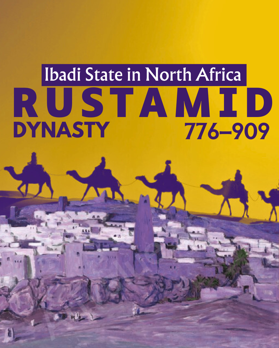 Rustamids of Tahert (776–909): The Ibadi State That Lit the Maghrib ...