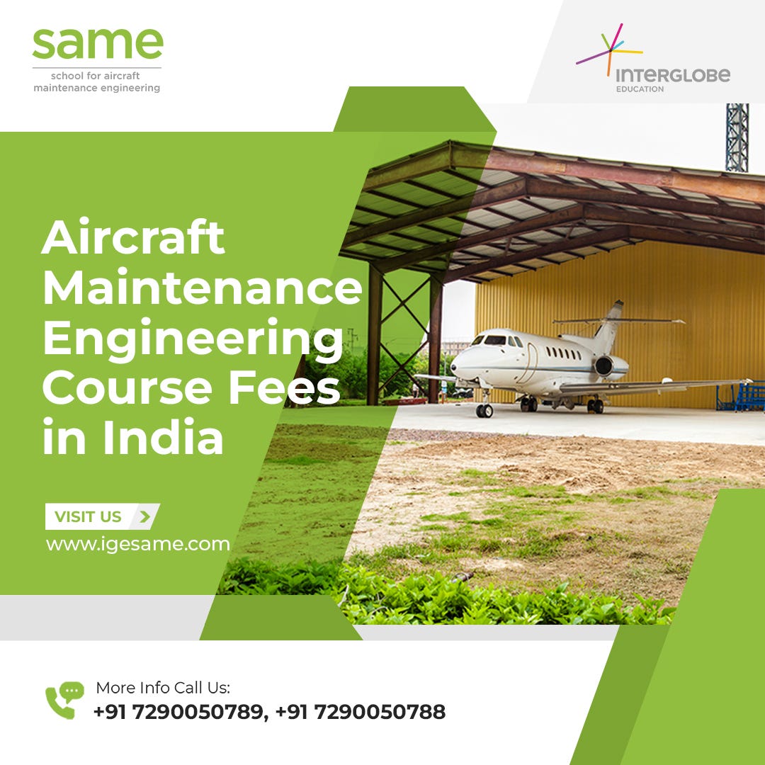 Aircraft Maintenance Engineering Course Fees In India By Igesame Medium