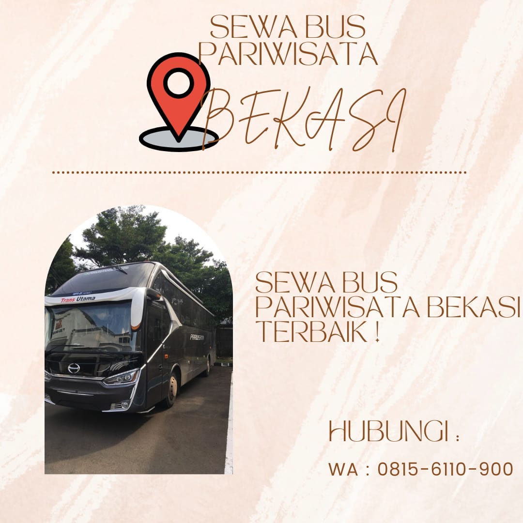 Pariwisata Bekasi Timur: Menggali Potensi Lewat Armada Bus yang Handal