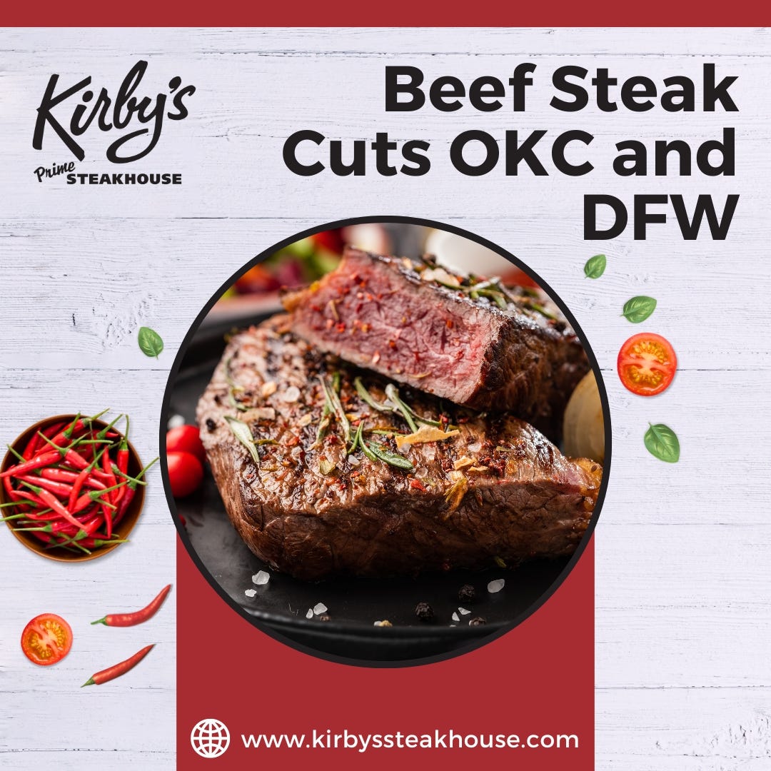 Beef Steak Cuts OKC And DFW Kirbys Steakhouse Medium