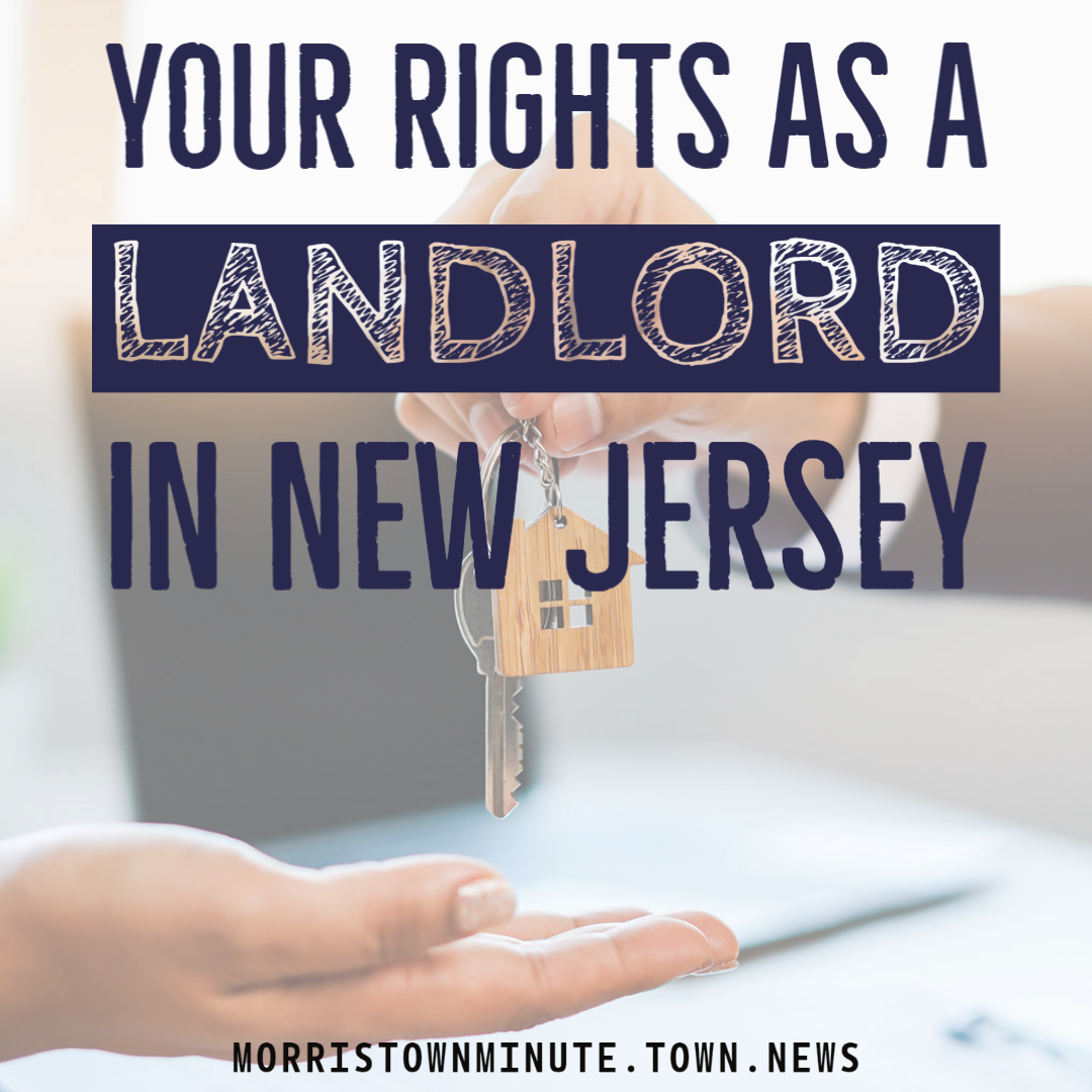 Your Rights As A Landlord In NJ. Article from Morristown Minute. by