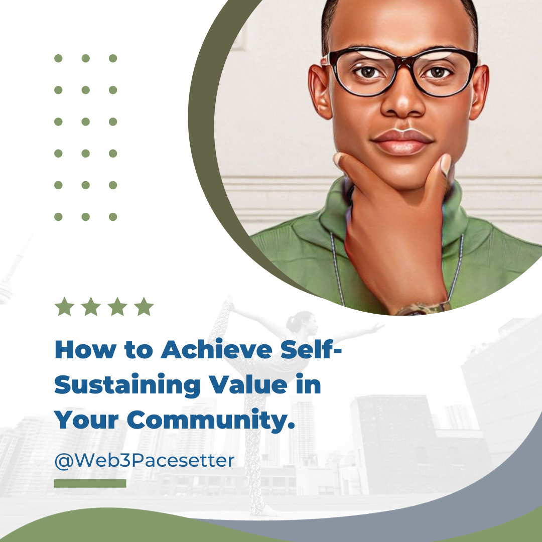 How to Achieve SelfSustaining Value in Your Community by D