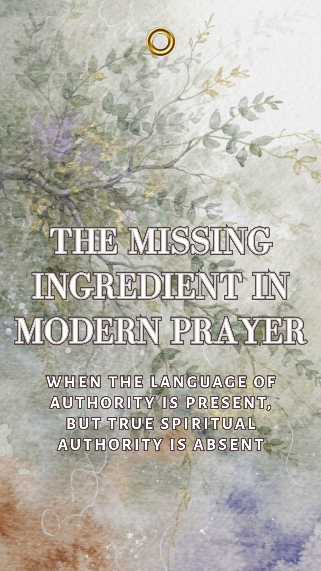 The Missing Ingredient in Modern Prayer