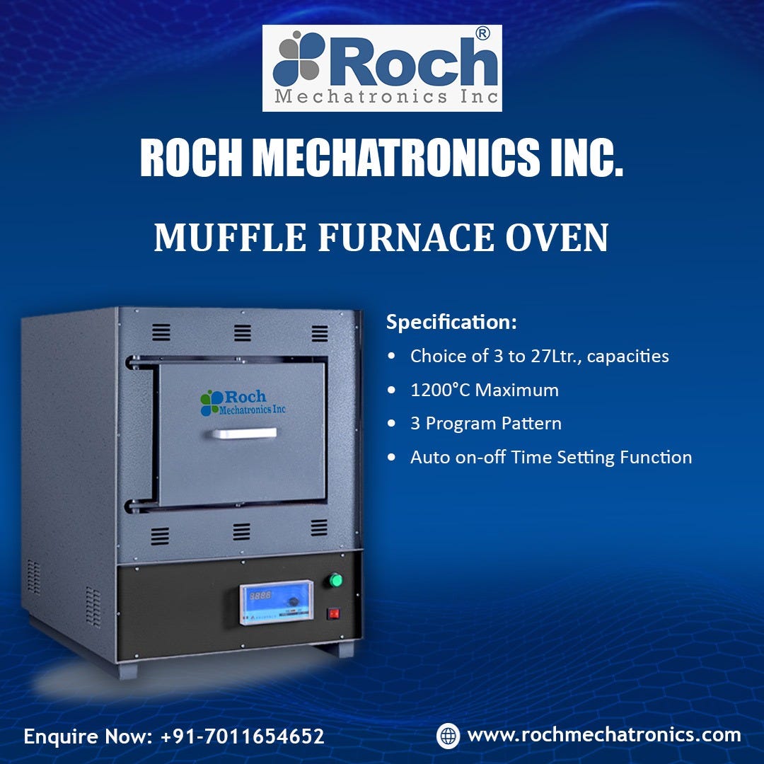 Roch Provide you Best Muffle Furnace Oven Roch Mechatronics Medium