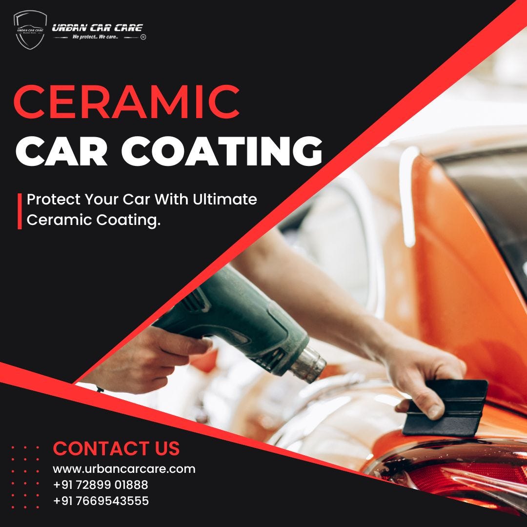 Understanding Ceramic Coating Price in Noida — Urban Car Care