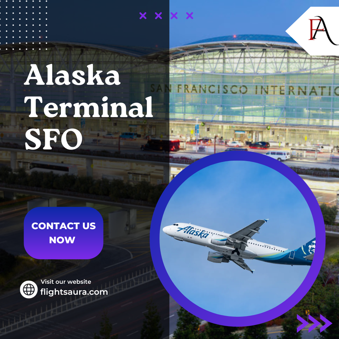 Alaska Terminal SFO +1 8883704802 Sophia Smith Medium