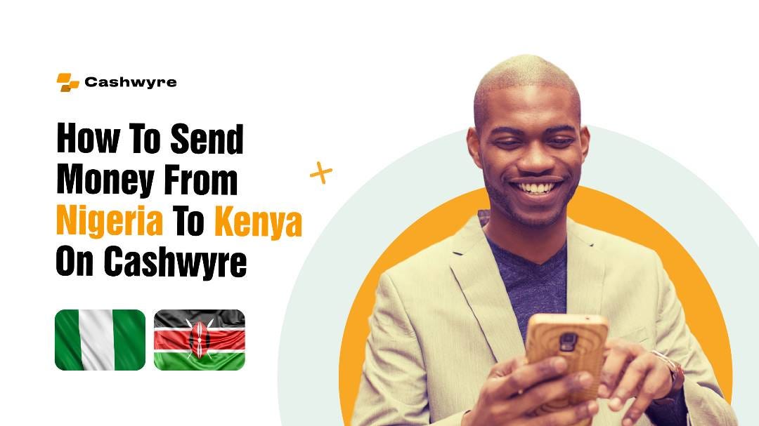 How to Send Money from Nigeria to Kenya by Cashwyre Medium