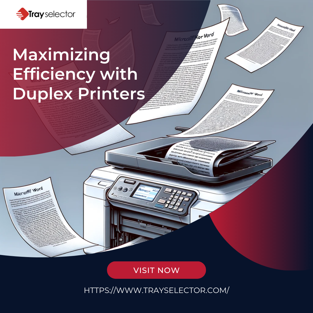 Maximizing Efficiency with Duplex Printers Trayselector Medium