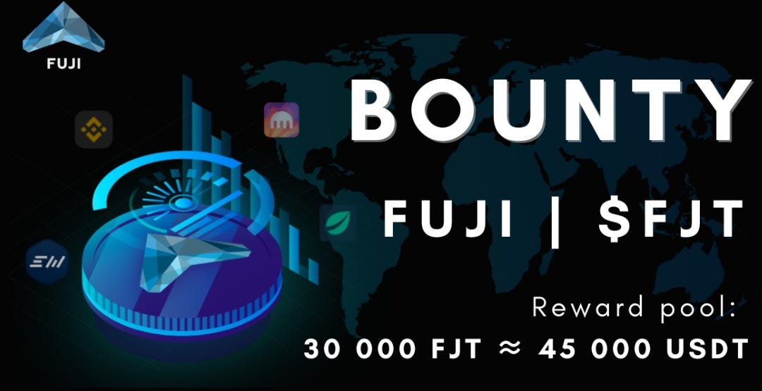 Fuji Bounty - The first tokenized bounty platform to empower quality content.