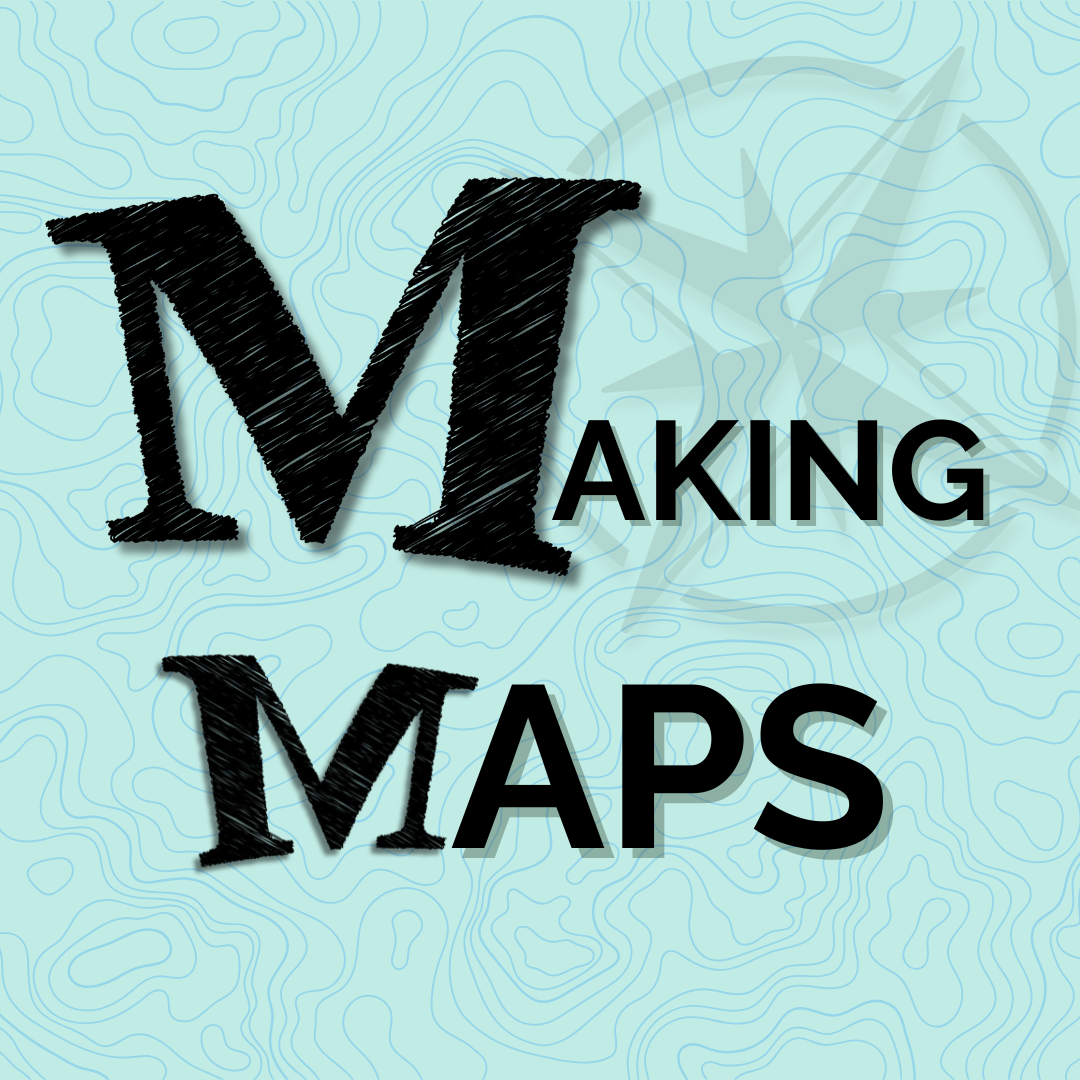 Welcome to Making Maps - Making Maps - Medium