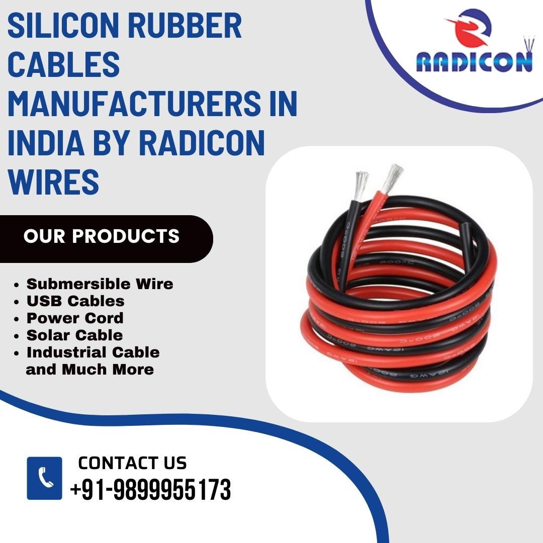 Silicon Rubber Cables manufacturers in India by Radicon Wires Radicon