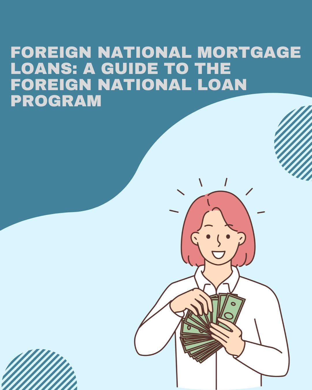 Foreign National Mortgage Loans: A Guide to the Foreign National Loan Program