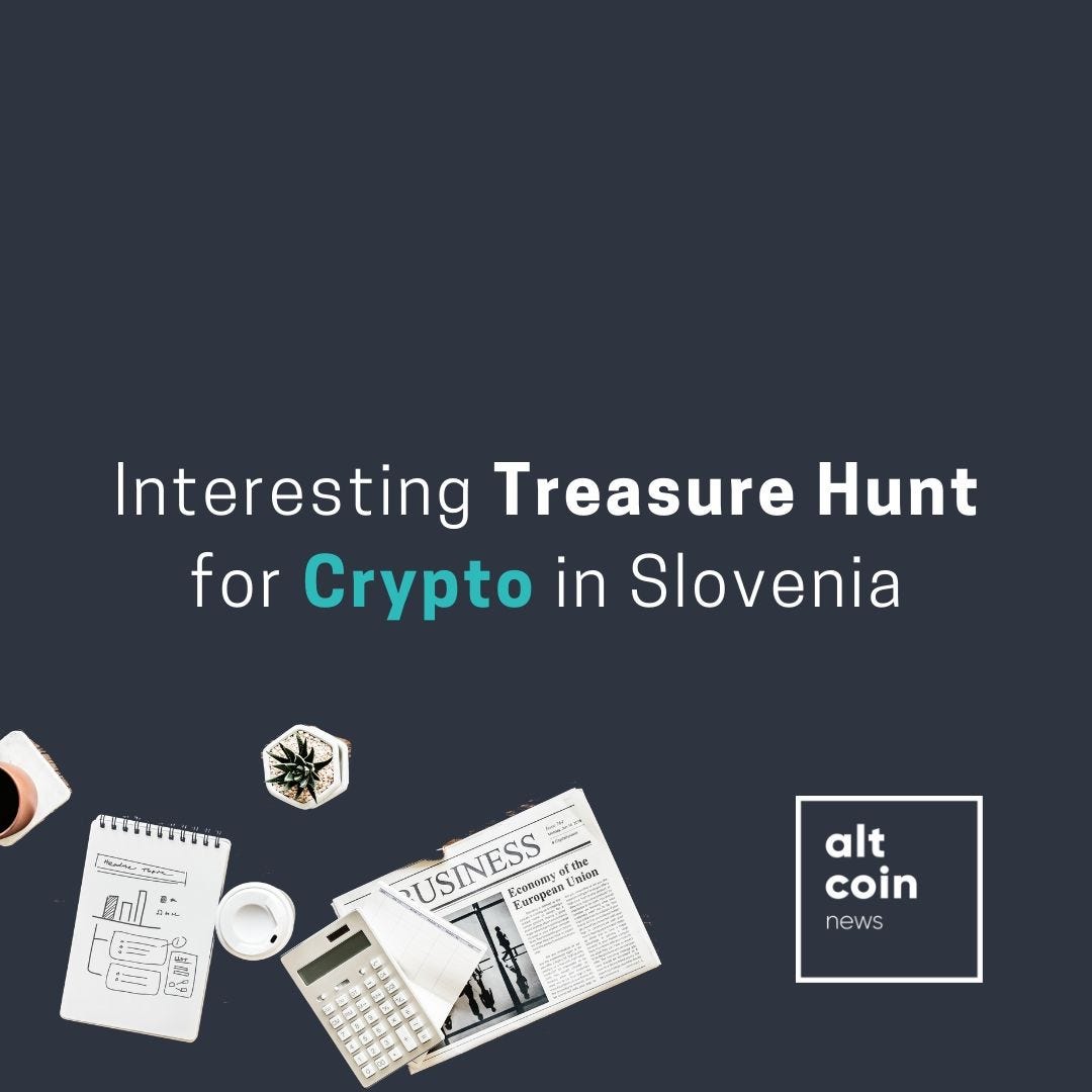 Altcoin News: Interesting Treasure Hunt for Crypto in Slovenia | by Marko  Vidrih | The Capital | Medium