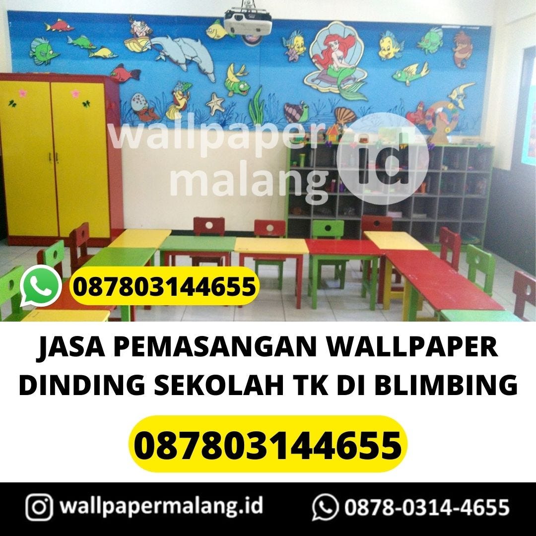 JASA PEMASANGAN WALLPAPER DINDING SEKOLAH TK DI BLIMBING - TUKANG