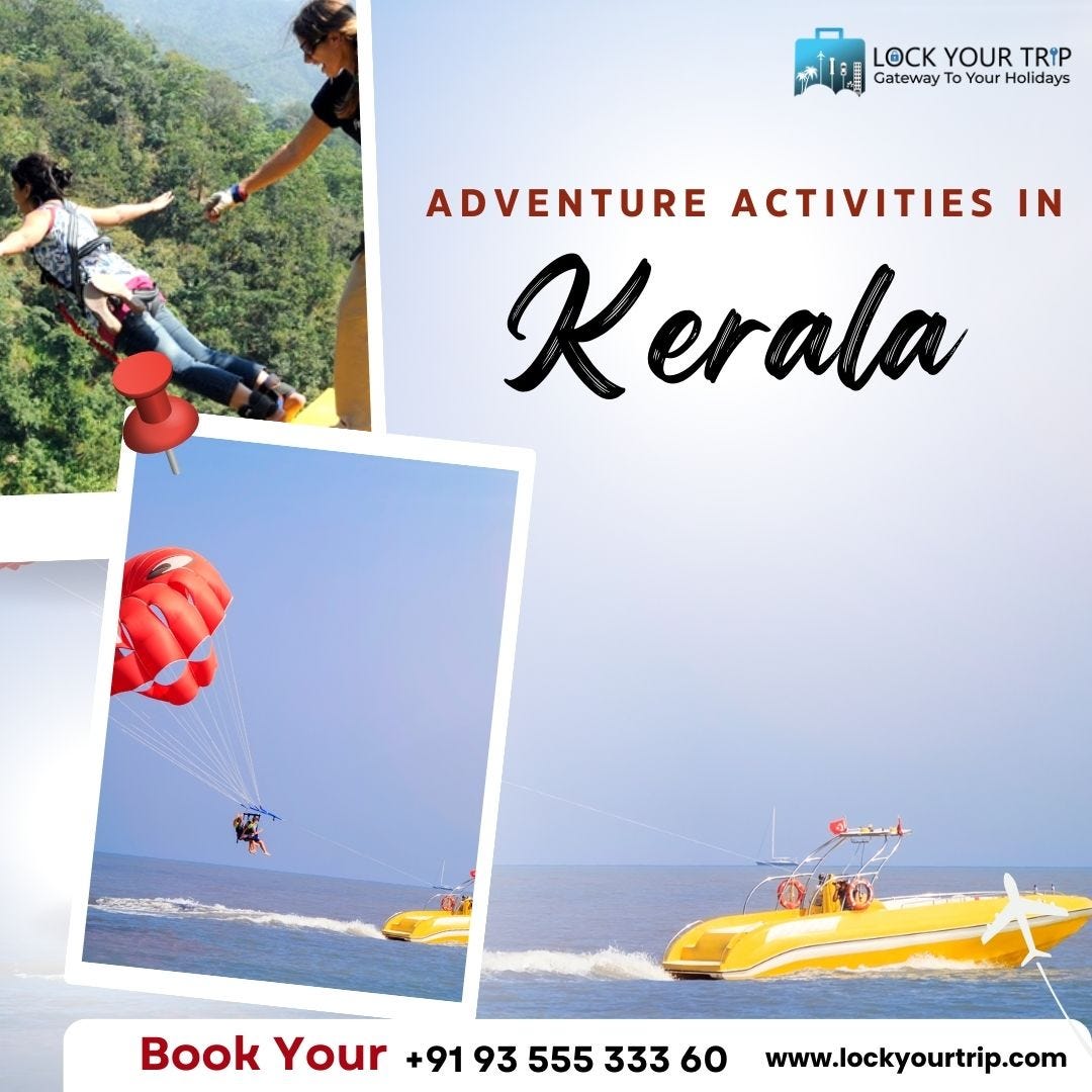 Exploring Kerala’s Thrilling Adventure Sports and Tour Packages by