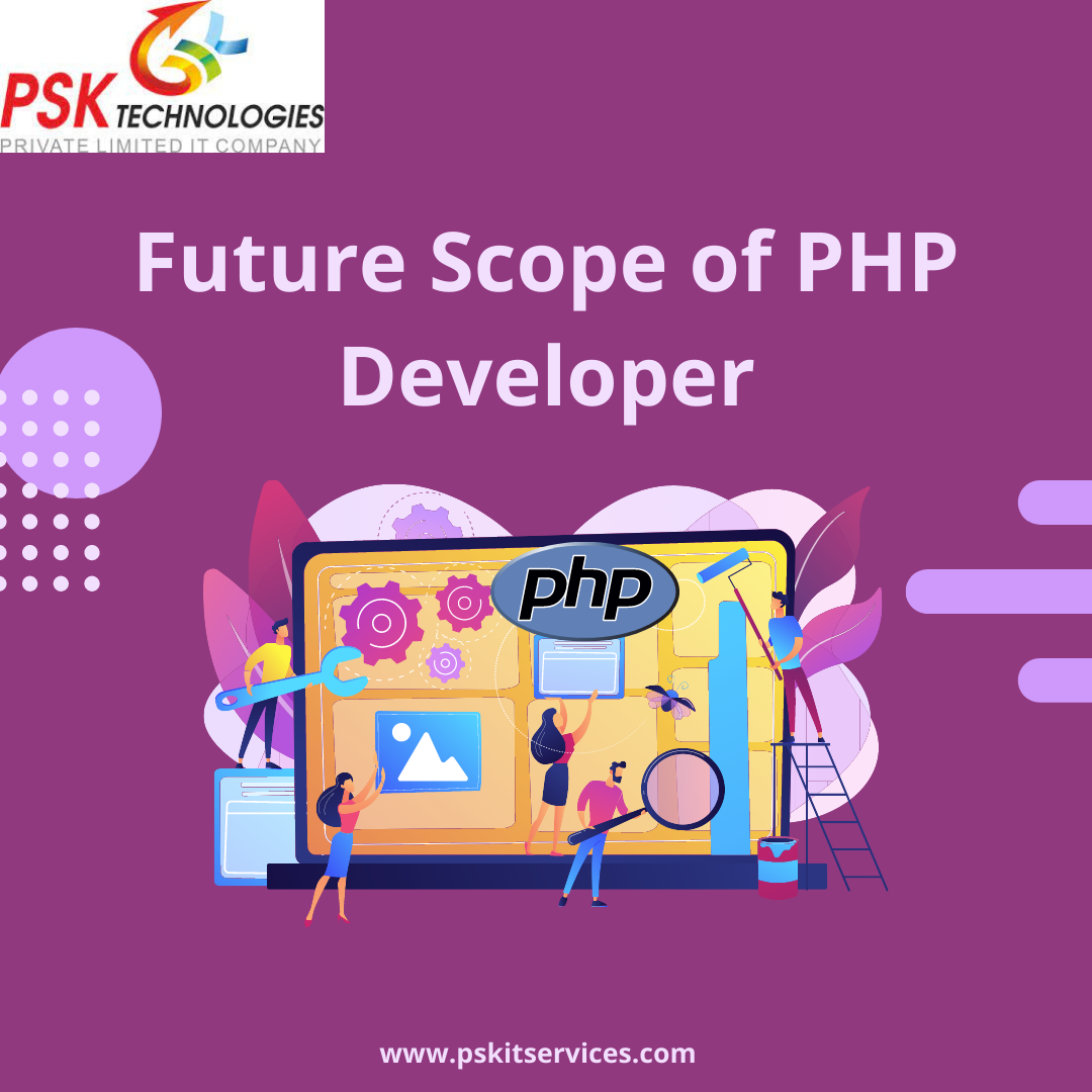 Future Scope Of PHP Developer. We come to know that It field is one of