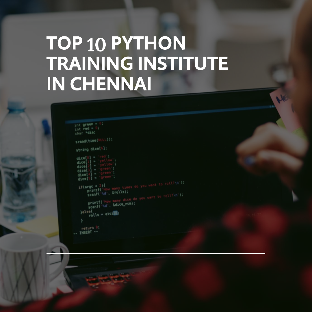 Top 10 Python Training Institute in Chennai | IPCS Global | by IPCS ...