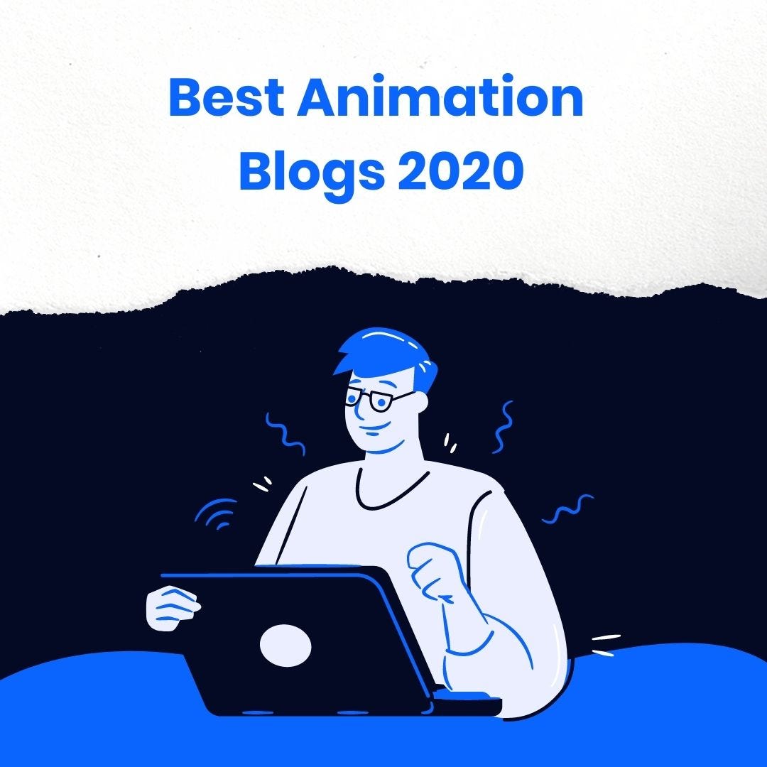 Best Blogs on Animation in 2020. Animation trade is consistently… | by ...