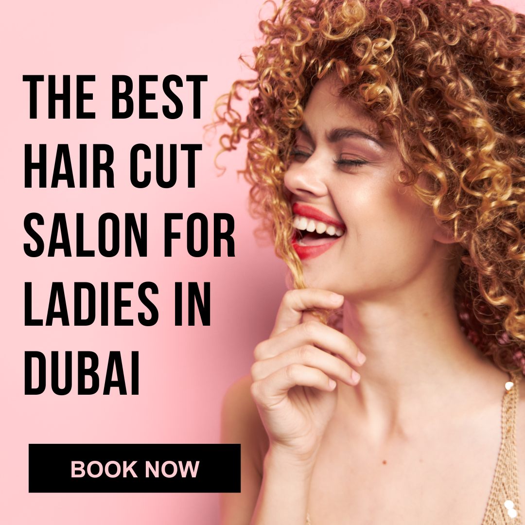 Best Hair Cut Salon for Ladies in Dubai by Hair Talkz Beauty Salon