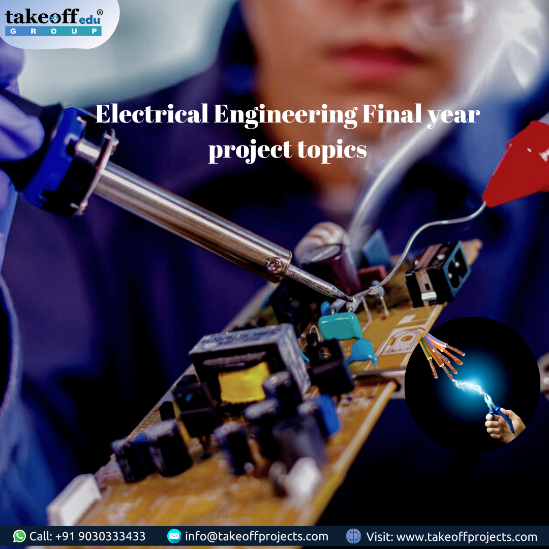 Electrical Engineering Final Year Project Topics By Sree Takeoff Medium electrical-engineering-final-year-project-topics-by-sree-takeoff-medium