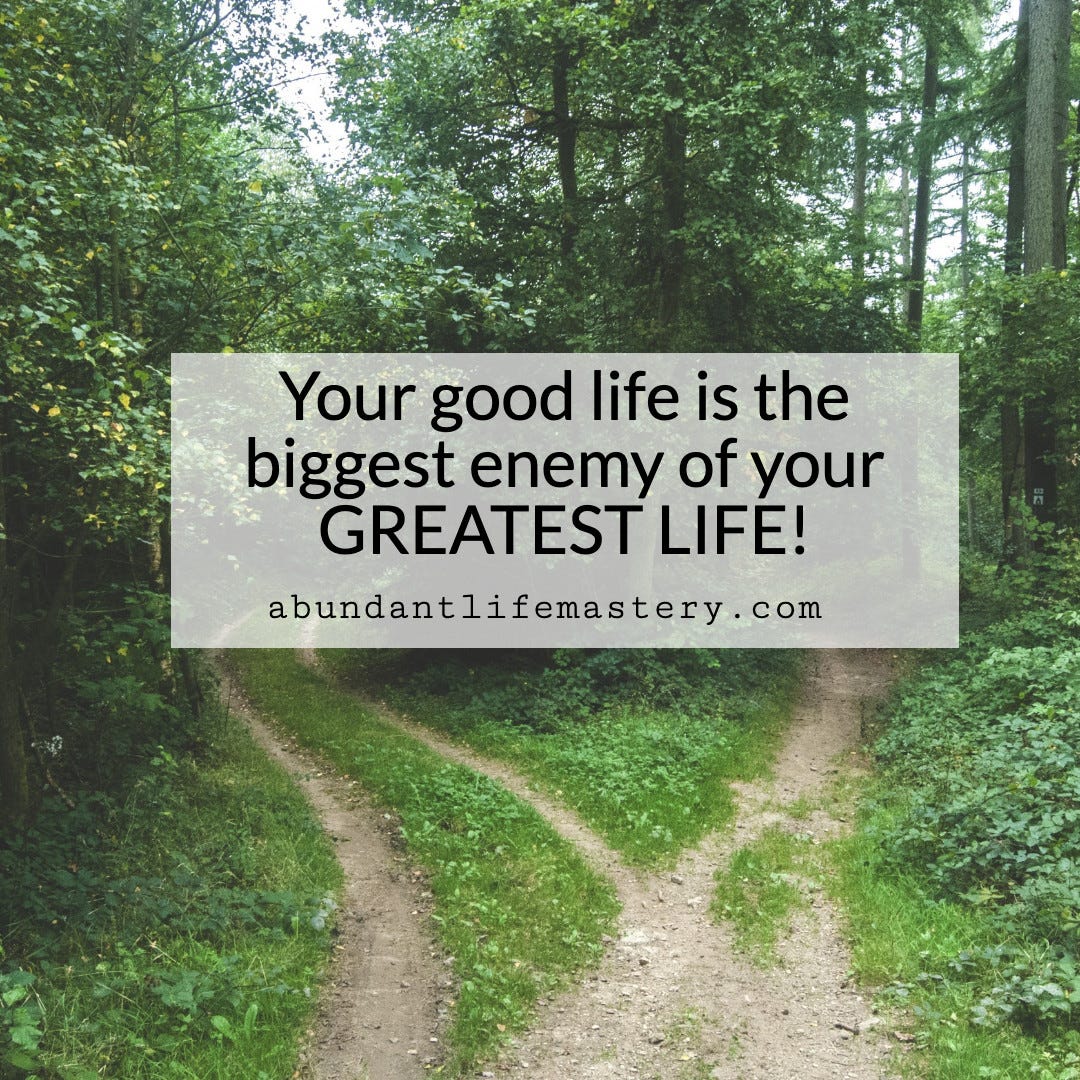 Your Good Life Is Actually Costing You A Great Life!, by Christopher Jones