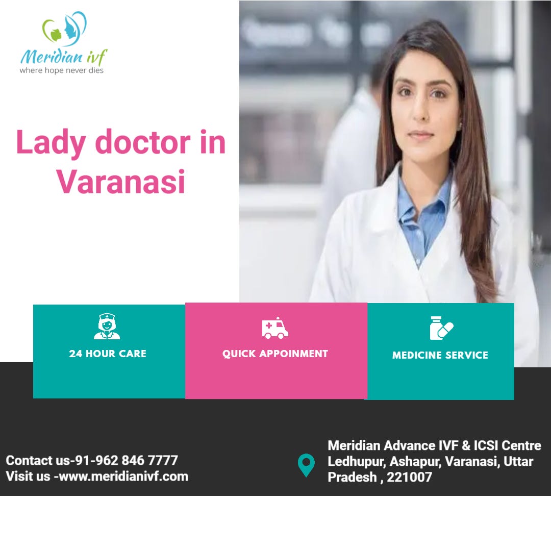 lady doctor in Varanasi Meridian IVF Medium