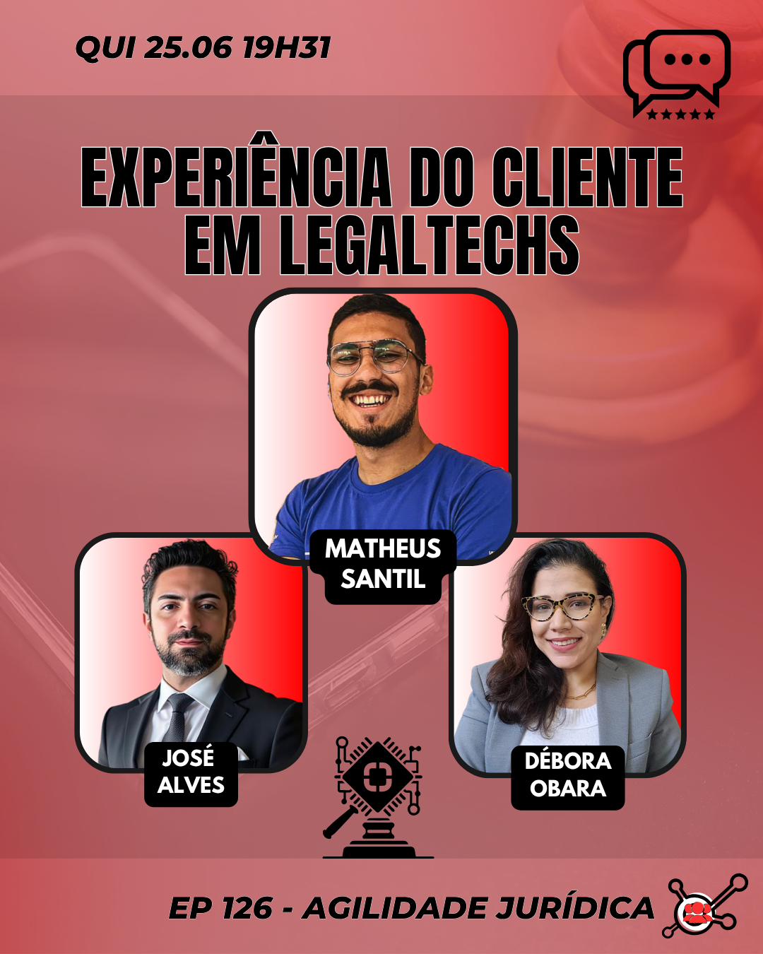 #AgilidadeJuridica EP126 Experiência do Cliente em Legaltechs QUI 25.06.26 19h31