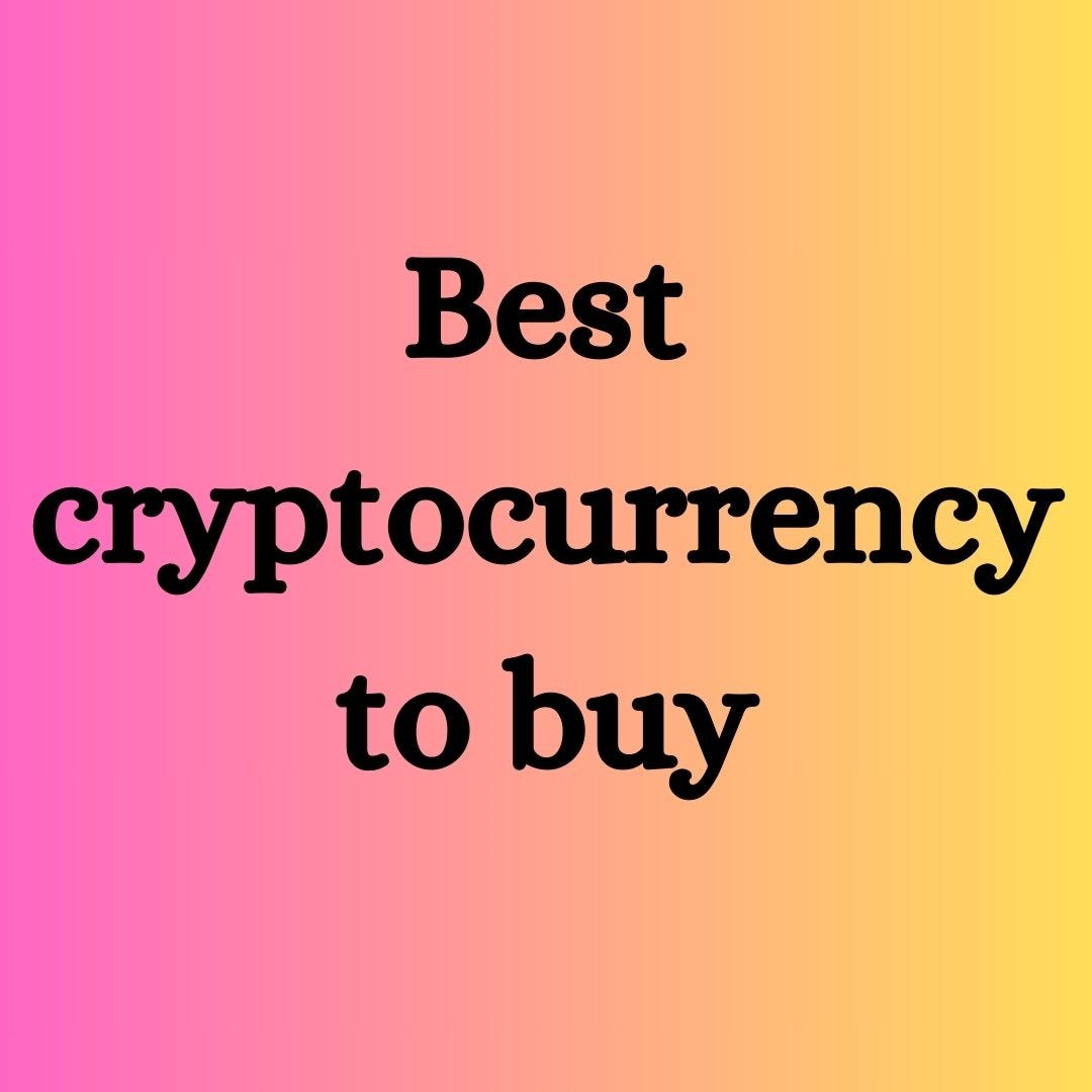 The Ever-Changing Landscape of Cryptocurrency: Best to Buy Now