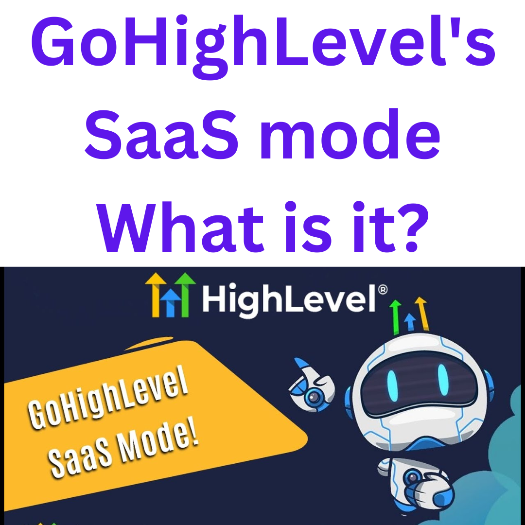 GoHighLevel’s SaaS Mode What Is It? | By Matt Par | Medium