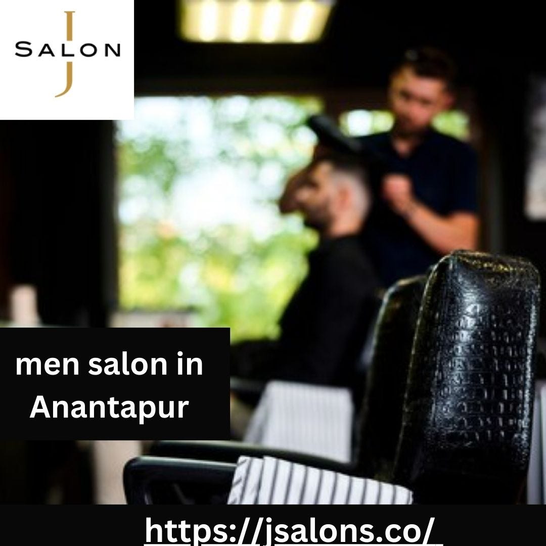 Experience the Best Men Salon in Anantapur — JSalons - Jsalons - Medium