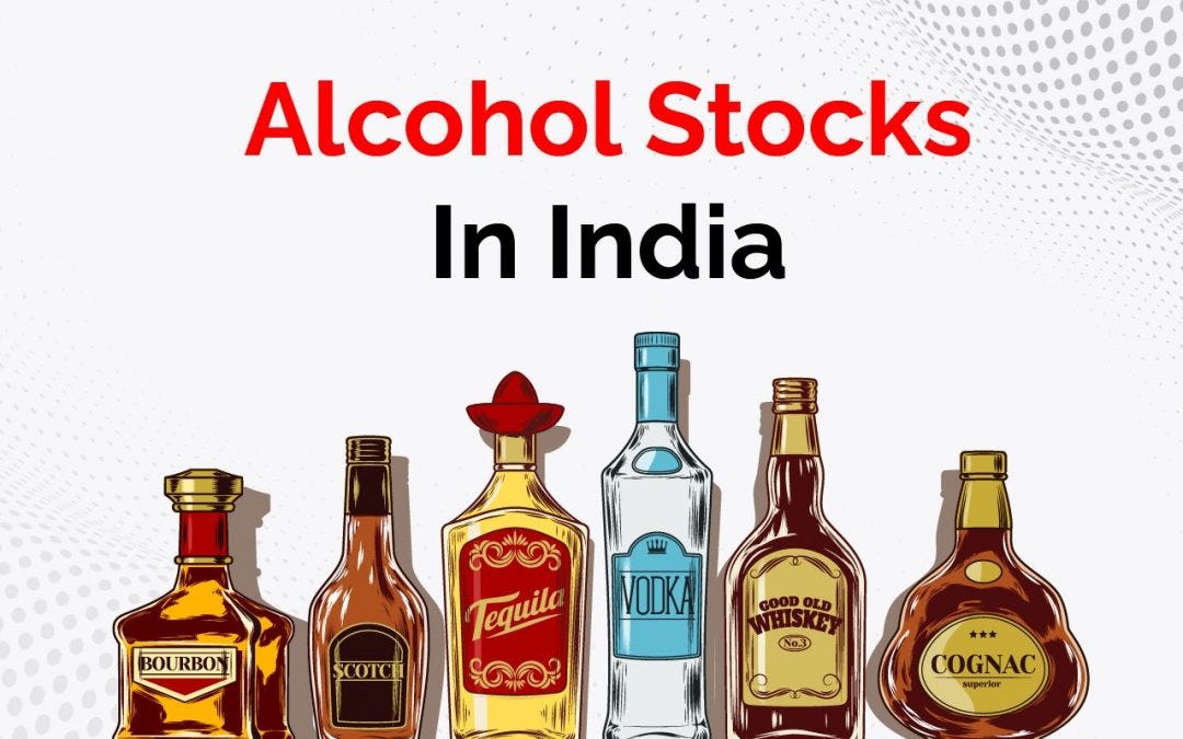 Alcohol Stocks In India — Top Liquor Industry Stocks! by FinGrad