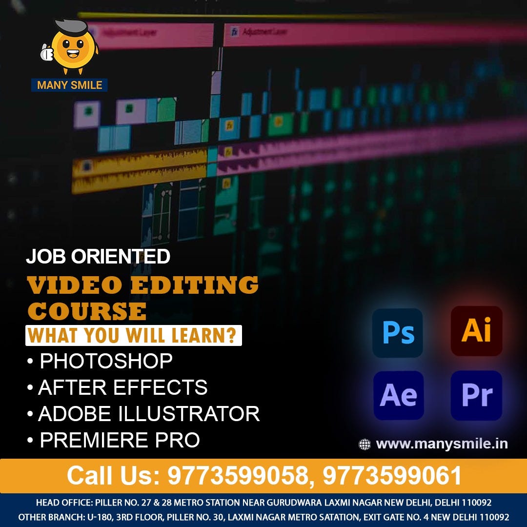 Video Editing Course in Laxmi Nagar | by Ankit kumar | Jun, 2024 | Medium
