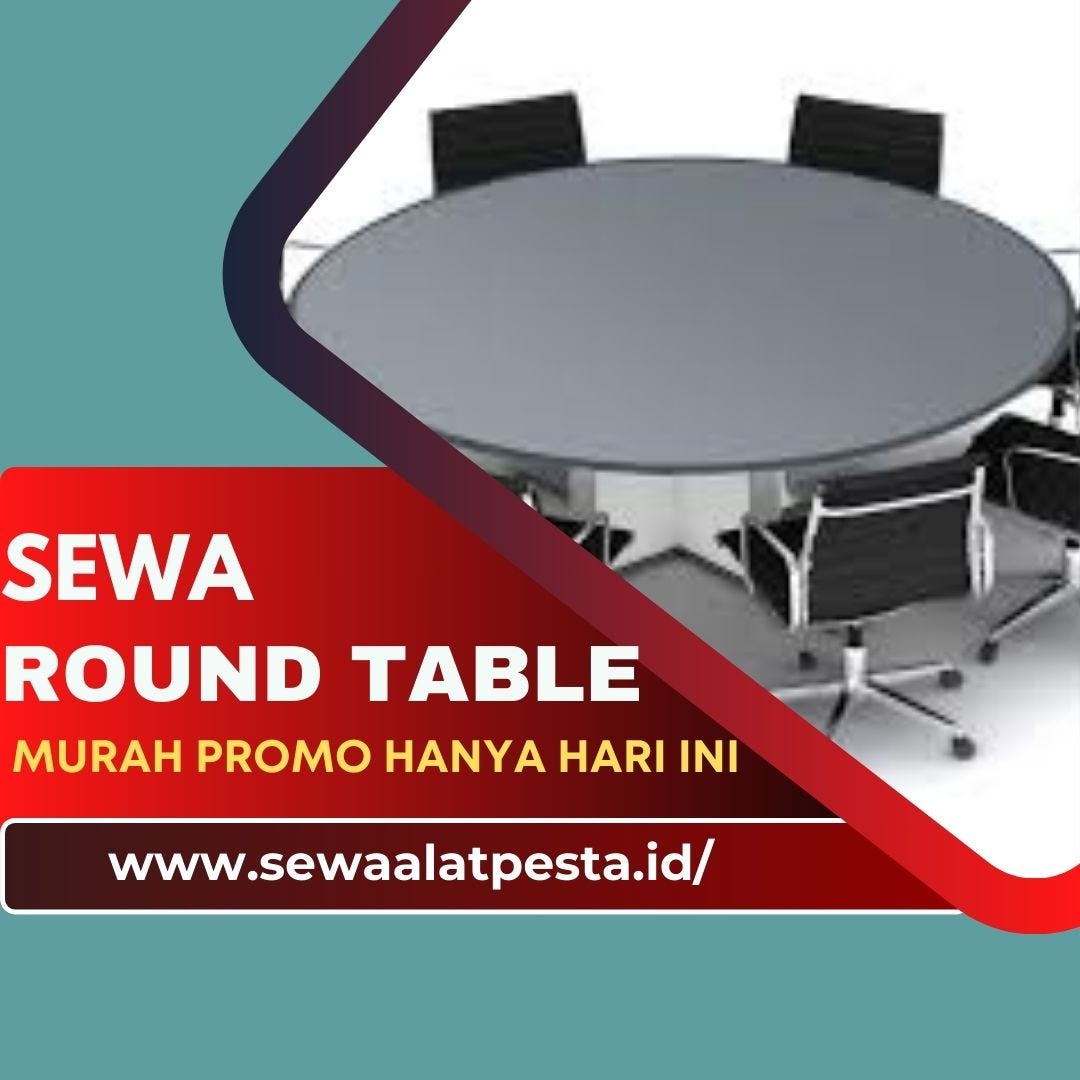 TLP/WA 082113034008 Sewa Round Table di Jakarta Dijamin Murah by Sewa