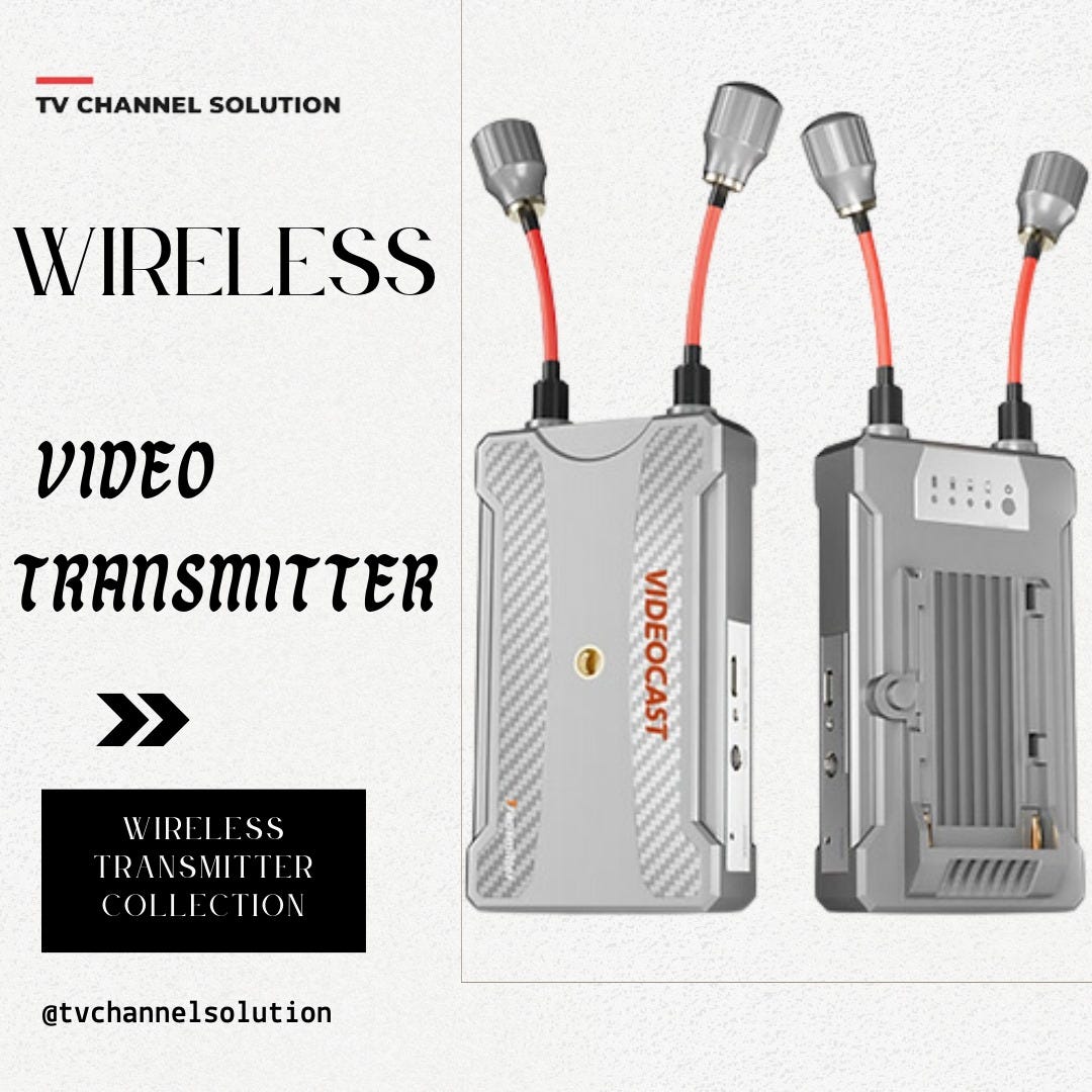 Best wireless video transmitter for real time monitoring TV Channel