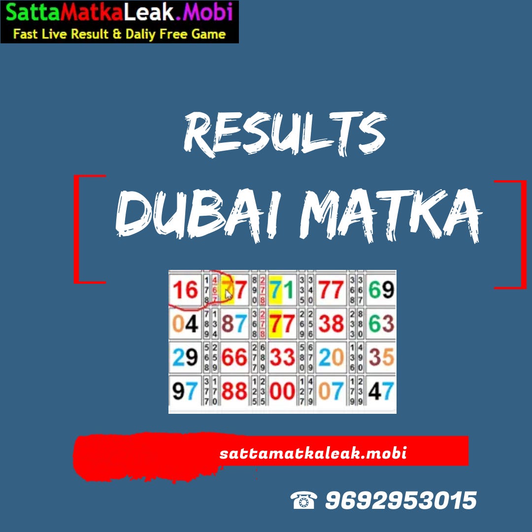 Tips And Tricks For Playing Dubai Matka | by Sattamatkaleak Mobii | Medium