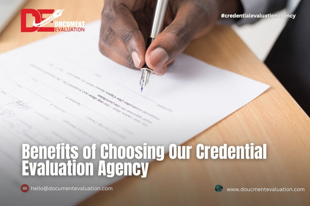 Benefits of Choosing Best Credential Evaluation Agency | Document Evaluation