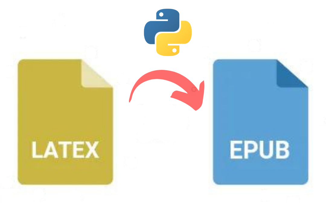 How to convert LaTeX document into Epub file using Python | by Diego  Aguilar | Medium