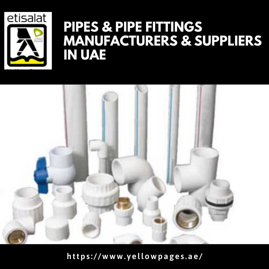 Pipes & Pipe Fittings Manufacturers & Suppliers in UAE gursimar06