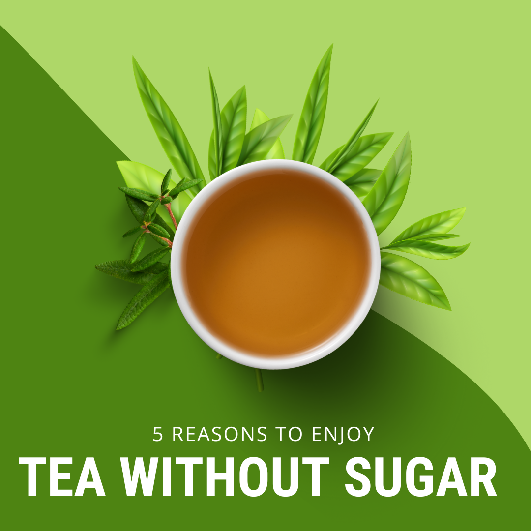 5 Compelling Reasons to Enjoy Unsweetened Tea by Sorich Organics