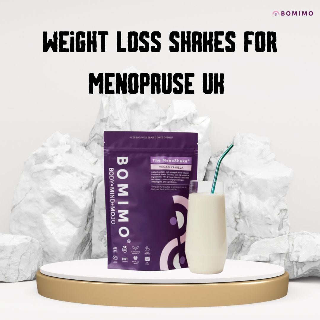 Navigating Menopause: The Power of Weight Loss Shakes for Women | by Bomimo  Nutrition | Medium