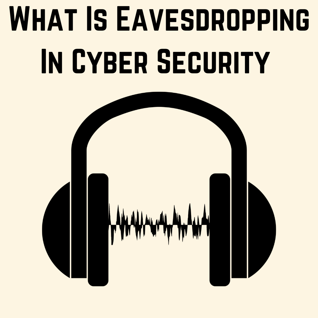 What Is Eavesdropping In Cyber Security by Adel the whiteboard security guy 🛡️ Medium