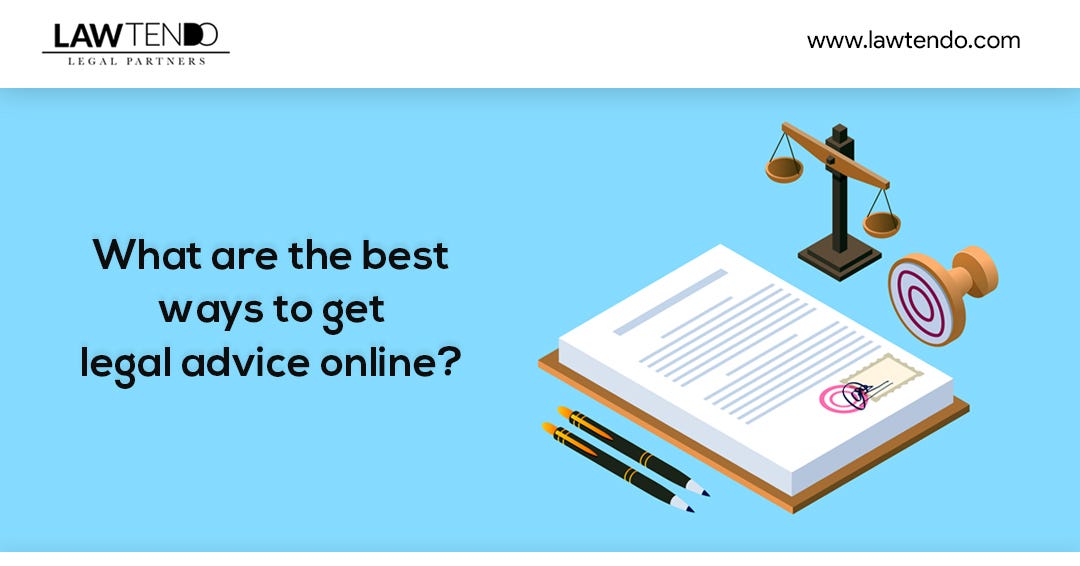 What are the best ways to get legal advice Online? by Lawtendo