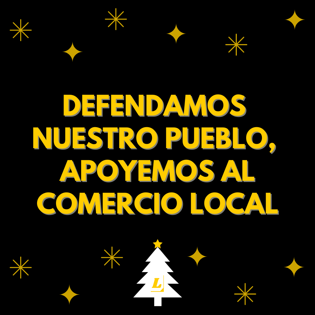Defendamos nuestro pueblo, apoyemos al comercio local